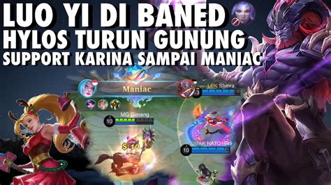 Luo Yi Banned Hylos Tank Terkuat Turun Karina Maniac Hylos Best