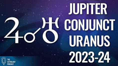 Jupiter Conjunct Uranus In Taurus 2023 2024 Youtube