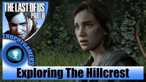 The Last Of Us 2 The Hillcrest Seattle Day 2 Explore Chapter 16 Walkthrough Gameplay Video