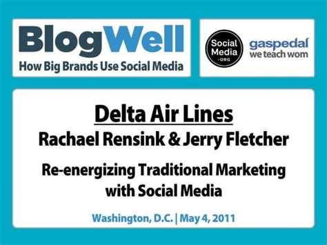 BlogWell DC Social Media Case Study Delta Air Lines Presented By