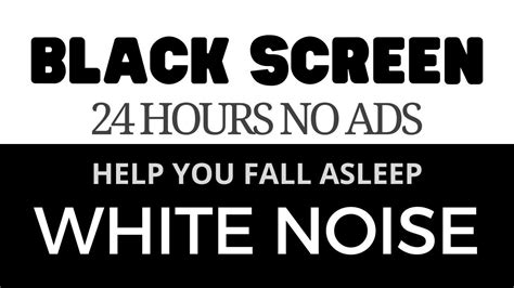 Black Screen Hours No Ads White Noise Sound To Help You Fall