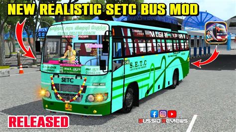 NEW REALISTIC SETC BUS MOD RELEASED BUSSID REVIEWS YouTube