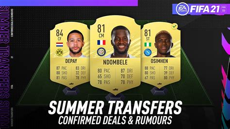 Fifa New Confirmed Summer Transfers Rumours W Ndombele Osimhen