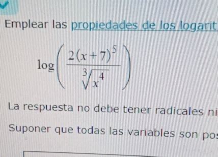 Solved Emplear Las Propiedades De Los Logarit Log Frac 2 X 7 5sqrt 3