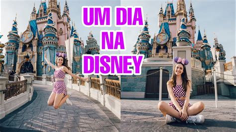 Um Dia Inteiro Comigo Na Disney Canal Da L Via Youtube