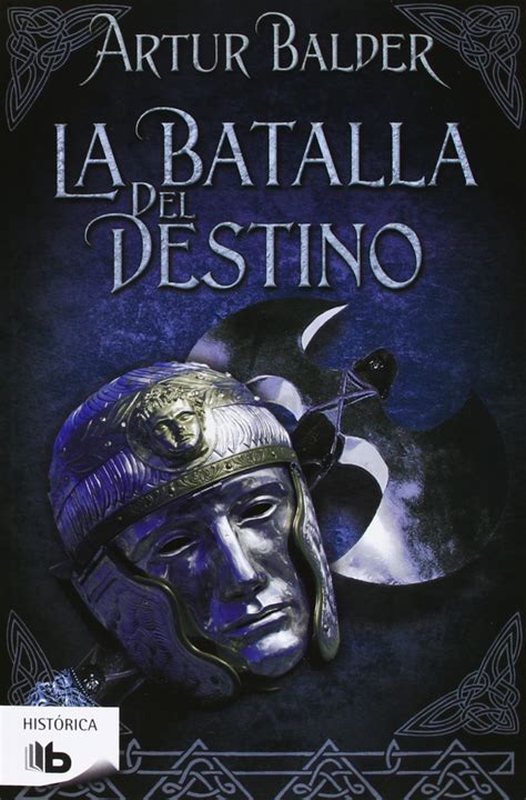 La Batalla Del Destino Saga De Teutoburgo Spanish Edition Balder