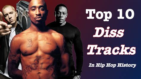 Diss Tracks Top 10 Diss Songs In Hip Hop History Youtube