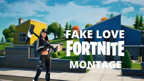 Fake Love Fortnite Montage Youtube