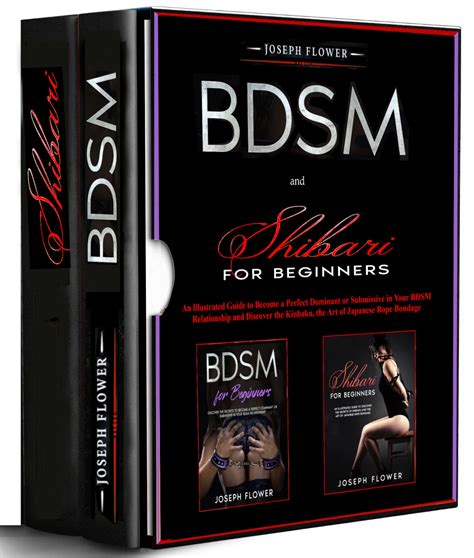 Bdsm And Shibari For Beginners By Joseph Flower Goodreads