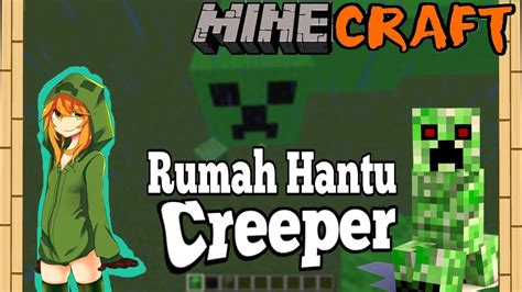 Minecraft Yuk Membuat Rumah Hantu CREEPER YouTube