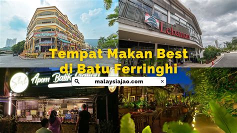 Tempat Makan Best Di Batu Ferringhi Sedap Menarik