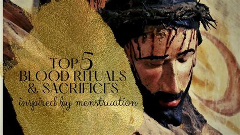 Top 5 Blood Rituals & Sacrifices Inspired by Menstruation - YouTube