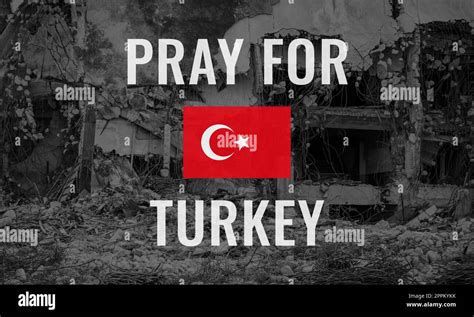 Pray For Turkey Concept Support And Prayer For Earthquake Victims In