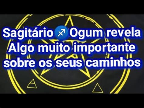 SagitárioO que está travando os seus caminhos mensageiro de Pai Ogum