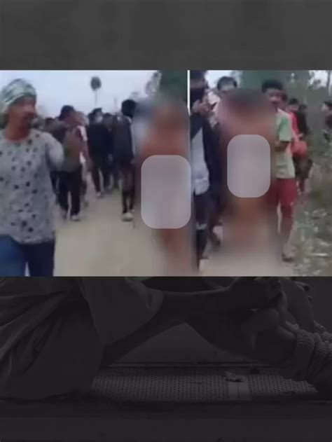 In Manipur Horror 2 Women Paraded Naked On Camera Allegedly Gang R