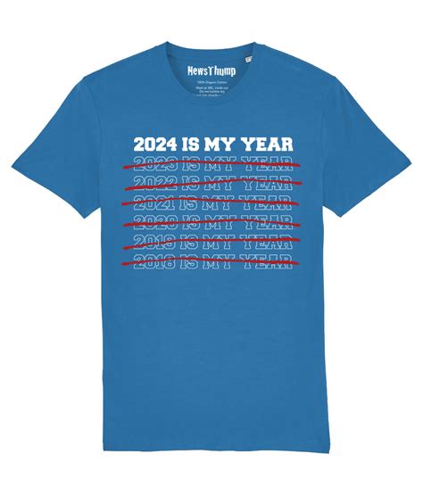 2024 Is My Year T Shirt Royal Blue Newsthump Store