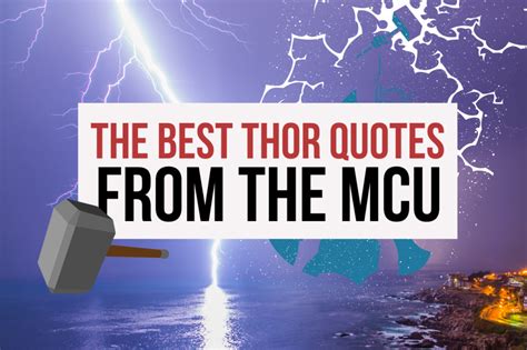 The 50+ Best Thor Quotes from the Marvel Cinematic Universe