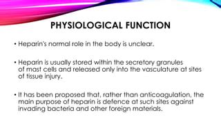 Heparin: Source, Structure, Chemistry, MOA and Uses | PPT