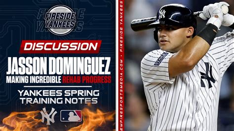 Jasson Dominguez Making Incredible Rehab Progress Yankees Spring