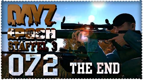 DAYZ EPOCH 072 Staffel 3 Ein Unerwartetes Ende German HD Let S