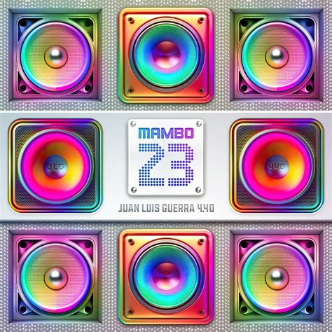 ‎mambo 23 Single Album By Juan Luis Guerra 440 Apple Music