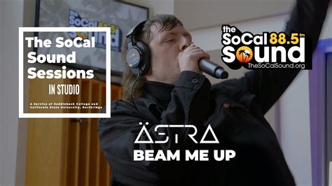 Stra Beam Me Up The Socal Sound Sessions Youtube