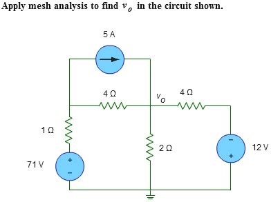 SOLVED Apply Mesh Analysis To Find Vo In The Circuit Shown Apply Mesh