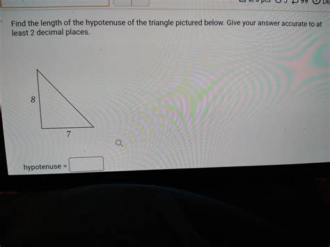 Find The Length Of The Hypotenuse Of The Triangle Pictured Below Give Your Answer Accurate To