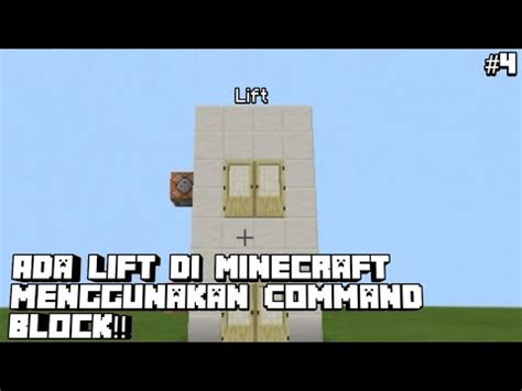 Tutorial Membuat Lift Di Minecraft Menggunakan Command Block Minecraft