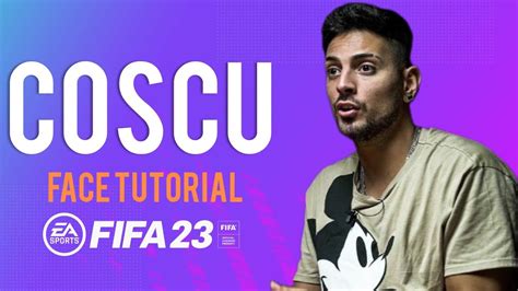 Coscu En Fifa 23 Cara Para Modo Carrera Face Tutorial Youtube