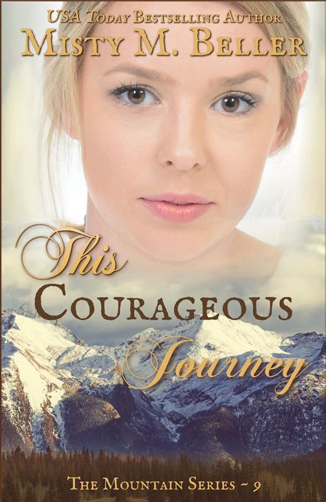 This Courageous Journey - Misty M. Beller