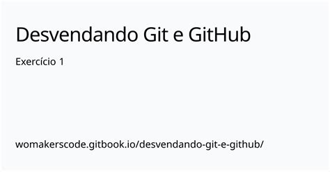 Exercício 1 Desvendando Git E Github