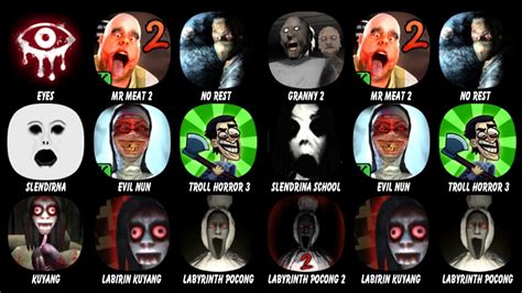 Eyes Mr Meat 2 No Rest Granny 2 Slendrina Evil Nun Troll Quest