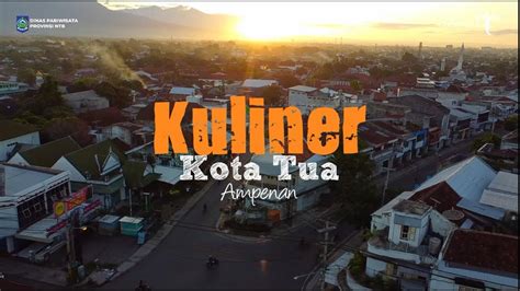 Video Kreatif Bbwi Kuliner Kota Tua Ampenan Youtube