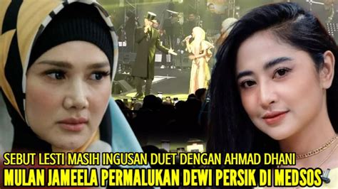 KOMENTAR MULAN JAMEELA SETELAH DEWI PERSIK KATAKAN LESTI TAK SELEVEL