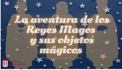 Juego Interactivo La Aventura De Los Reyes Magos Ayuntamiento De