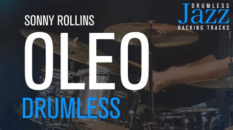 Oleo Jazz Drumless Backing Track Composer Sonny Rollins YouTube