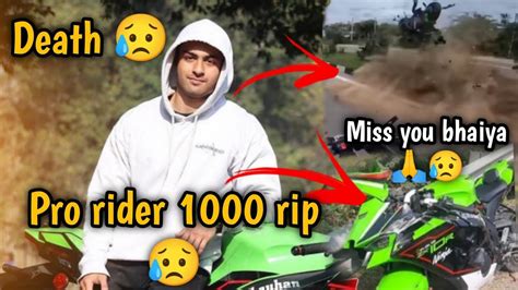 Pro Rider 1000 😥😢 Bike Accident And Death 😥😥 Miss You Bhaiya 🙏😔 Prorider1000death Prorider1000