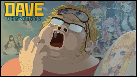 Dave The Diver Gameplay Duff S Dream Youtube