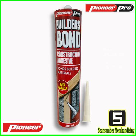 Pioneer No Nails Pro Builders Bond Construction Adhesive Ml Lazada Ph