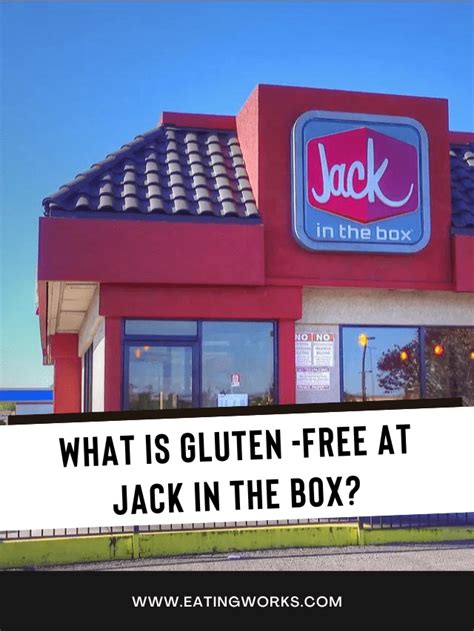 Jack In The Box Gluten Free Menu Guide 2023 Eating Works