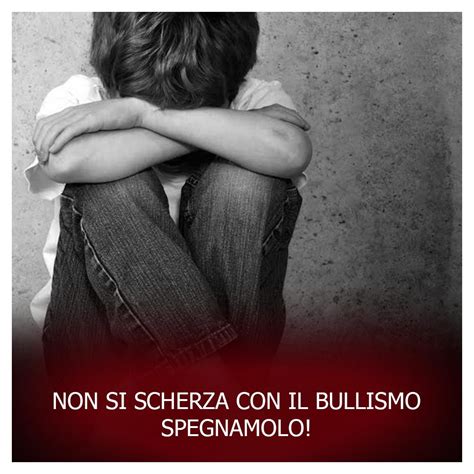 Slogan Contro Il Bullismo Creativi E Originali No Bullismo