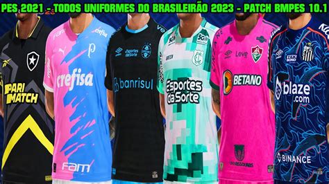 PES 2021 TODOS UNIFORMES DO CAMPEONATO BRASILEIRO SÉRIE A 2023 NO