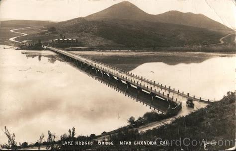 Lake Hodges Bridge Escondido, CA Haven S Postcard