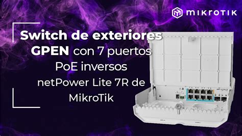 NetPower Lite 7R De MikroTik El Switch De Exterior GPEN Con 7 Puertos