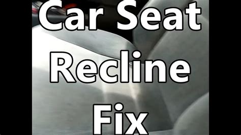 Fix For Car Seat Recline Not Working Youtube