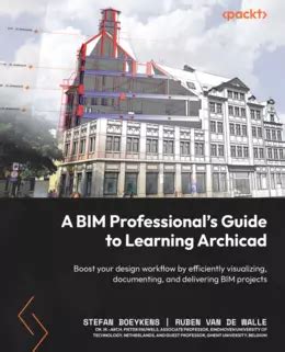 A Bim Professionals Guide To Learning Archicad Wow Ebook