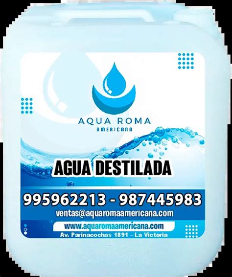 Venta De Agua Destilada En Lima Aqua Roma Americana