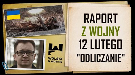 Ukraina Raport Z Walk Lutego Odliczanie Do Rosyjskiej Ofensywy