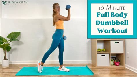 10 Minute Full Body Dumbbell Workout - Jessica Valant Pilates